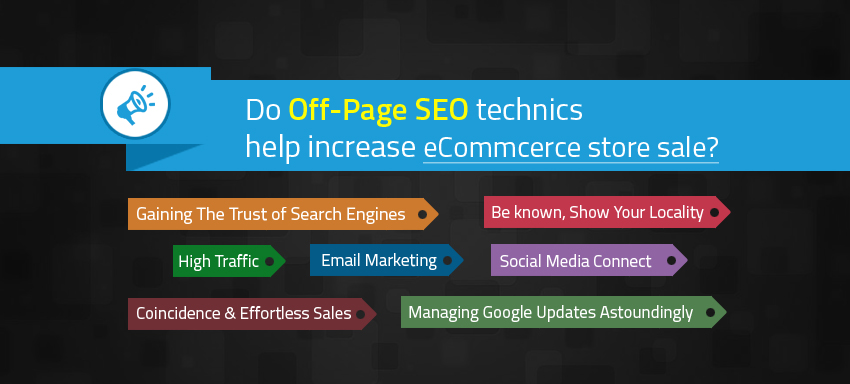 Do Off-Page SEO technics help increase ecommcerce store sale?