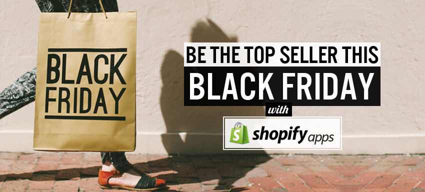 Increase your sells this Black Friday with Shopify apps