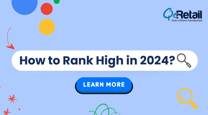How to Achieve High Search Engine Rankings for eStore in 2024?
